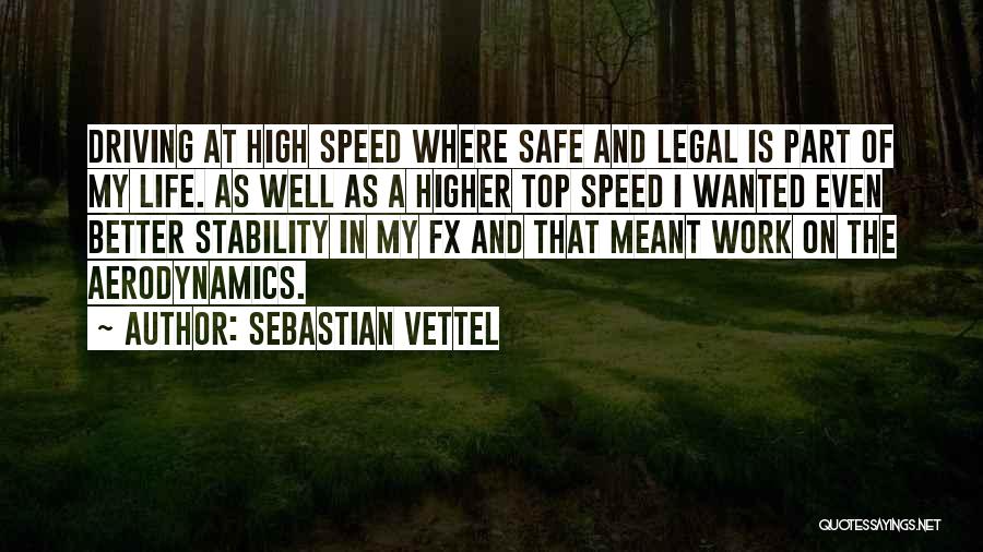 Driving Safe Quotes By Sebastian Vettel