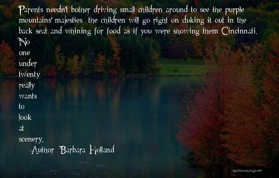 Driving Seat Quotes By Barbara Holland