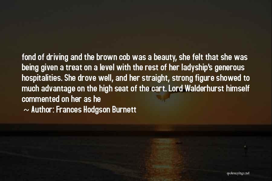 Driving Seat Quotes By Frances Hodgson Burnett