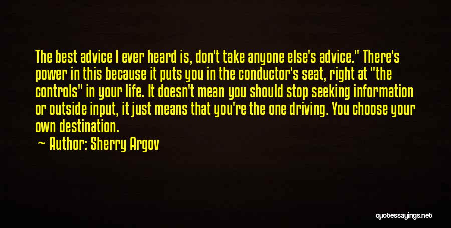 Driving Seat Quotes By Sherry Argov