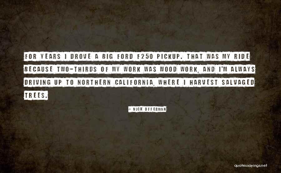 Driving To Work Quotes By Nick Offerman Driving To Work Quotes By Nick Offerman