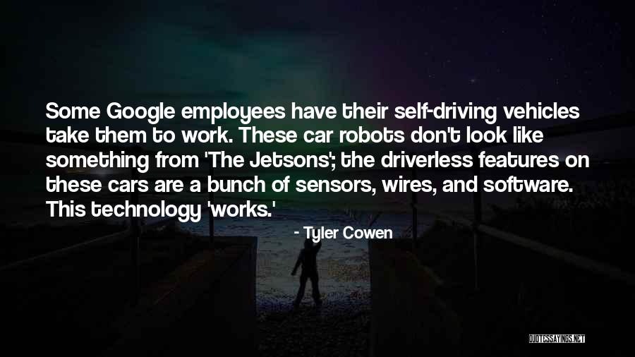 Driving To Work Quotes By Tyler Cowen Driving To Work Quotes By Tyler Cowen