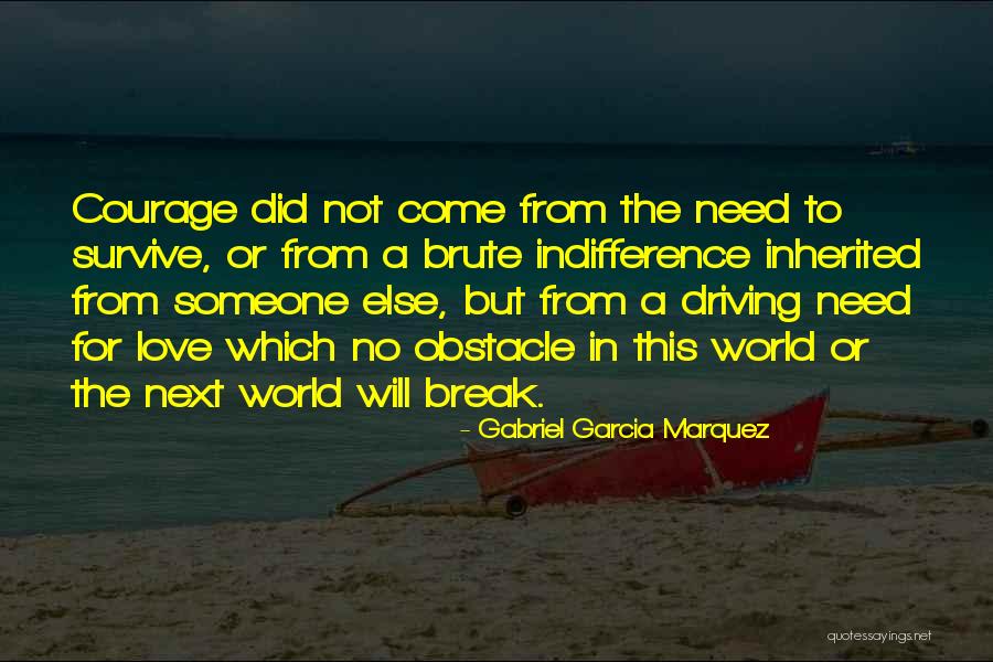 Driving With Your Love Quotes By Gabriel Garcia Marquez Driving With Your Love Quotes By Gabriel Garcia Marquez