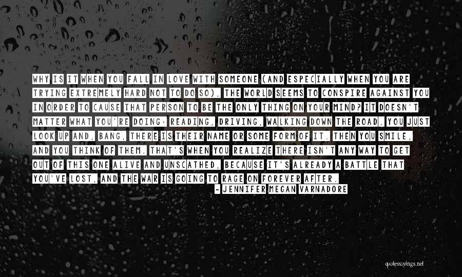 Driving With Your Love Quotes By Jennifer Megan Varnadore Driving With Your Love Quotes By Jennifer Megan Varnadore