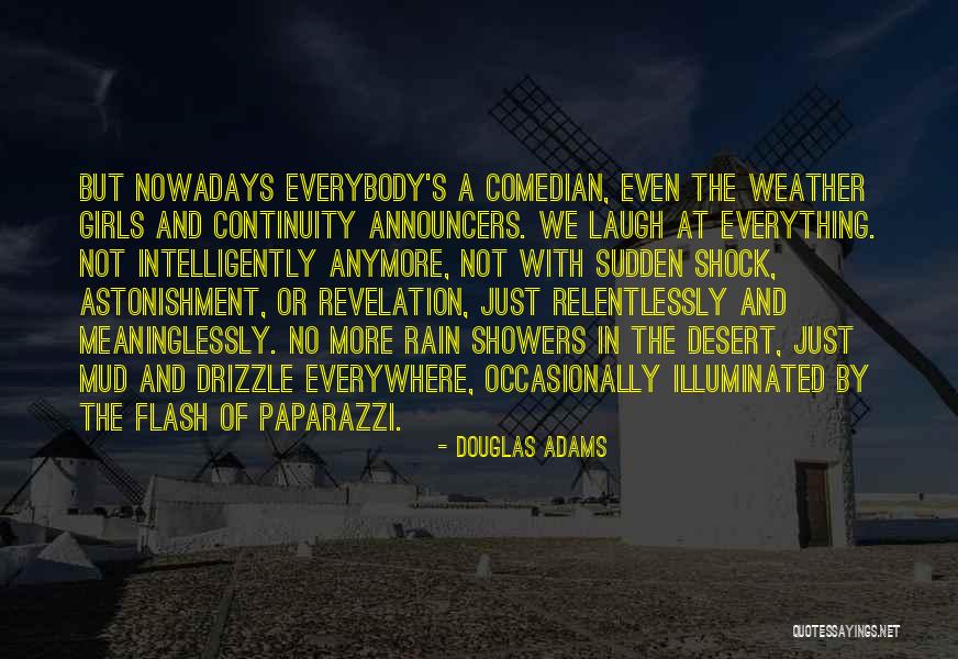 Drizzle Rain Quotes By Douglas Adams Drizzle Rain Quotes By Douglas Adams