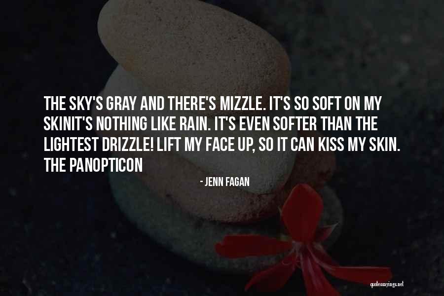 Drizzle Rain Quotes By Jenn Fagan Drizzle Rain Quotes By Jenn Fagan
