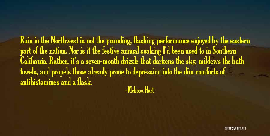 Drizzle Rain Quotes By Melissa Hart Drizzle Rain Quotes By Melissa Hart