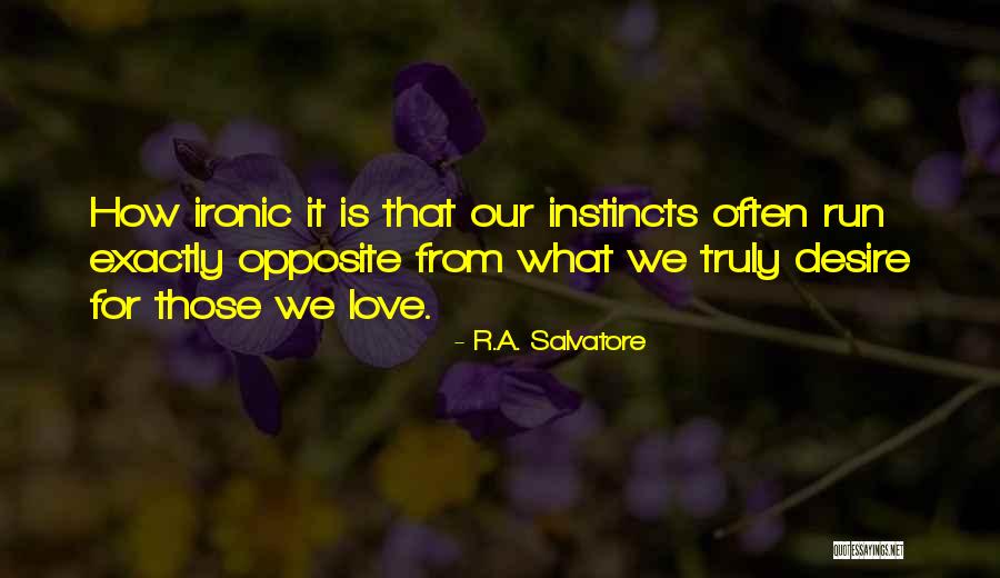 Drizzt Quotes By R.A. Salvatore Drizzt Quotes By R.A. Salvatore