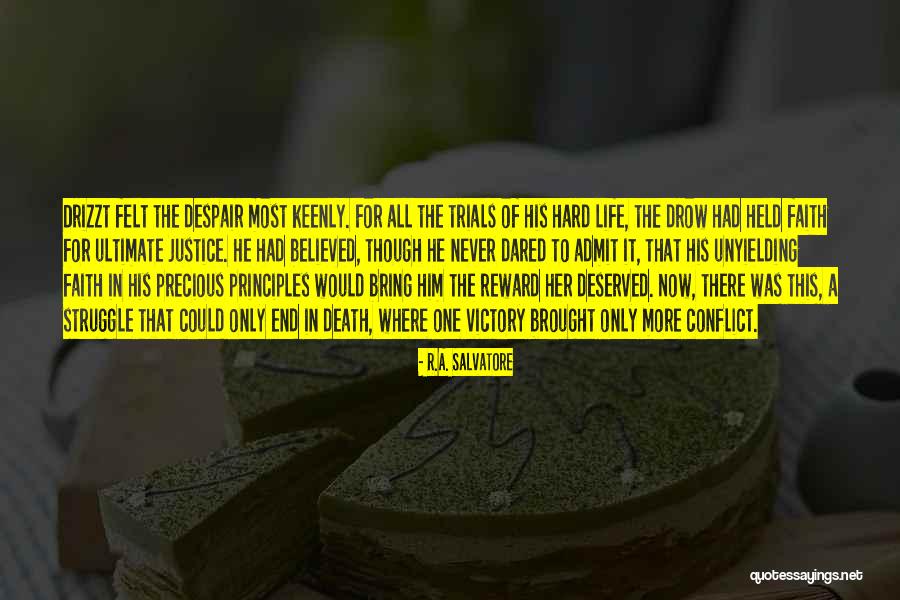 Drizzt Quotes By R.A. Salvatore Drizzt Quotes By R.A. Salvatore