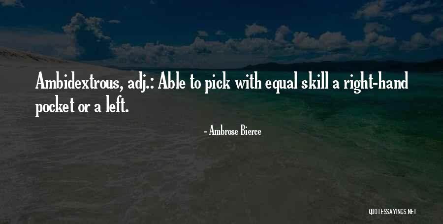 Drizzts Swords Quotes By Ambrose Bierce Drizzts Swords Quotes By Ambrose Bierce
