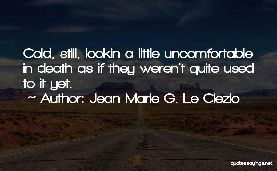 Drkanje U Quotes By Jean-Marie G. Le Clezio