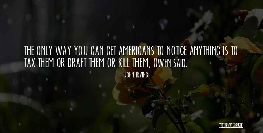 Dro Kenji Quotes By John Irving Dro Kenji Quotes By John Irving