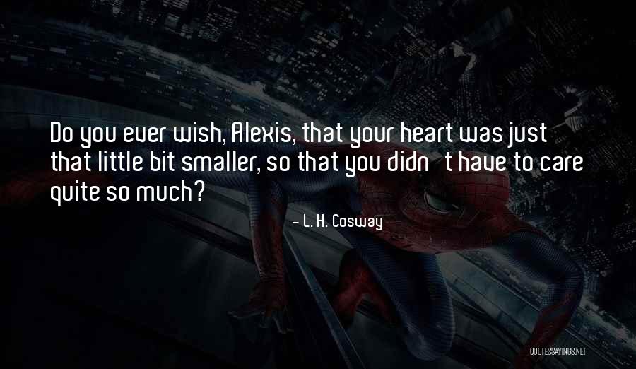 Droajam Quotes By L. H. Cosway Droajam Quotes By L. H. Cosway