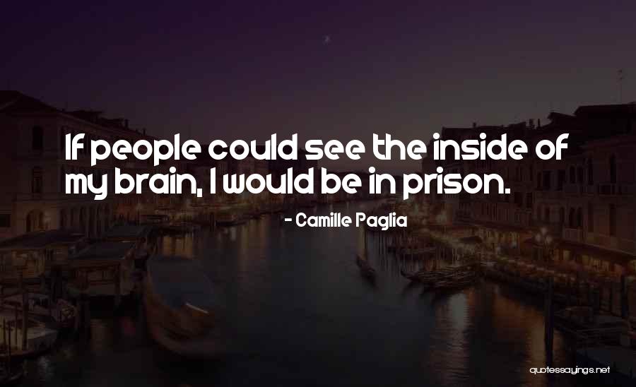 Drobecker Quotes By Camille Paglia Drobecker Quotes By Camille Paglia