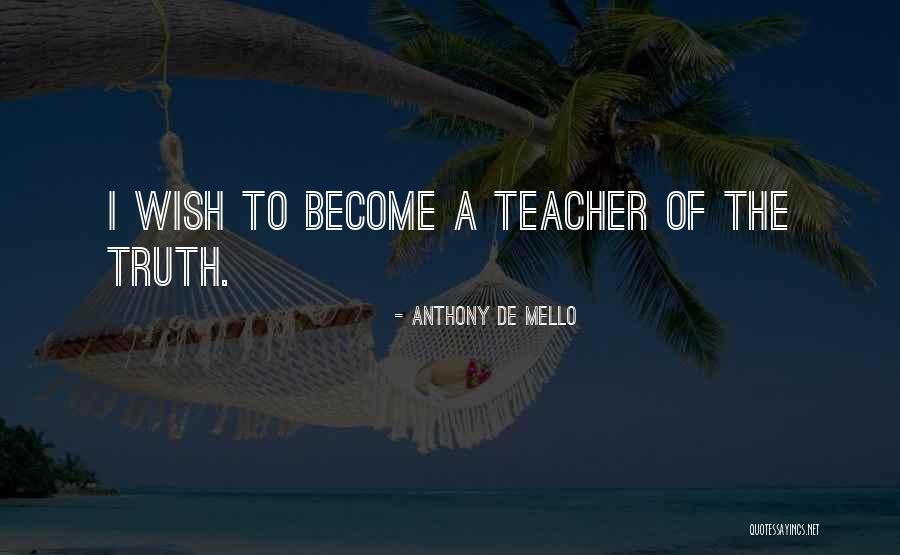 Drobne Store Quotes By Anthony De Mello Drobne Store Quotes By Anthony De Mello
