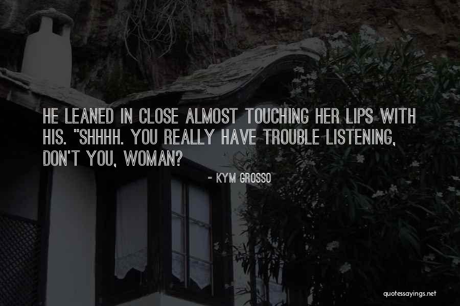 Drobnikova Quotes By Kym Grosso Drobnikova Quotes By Kym Grosso