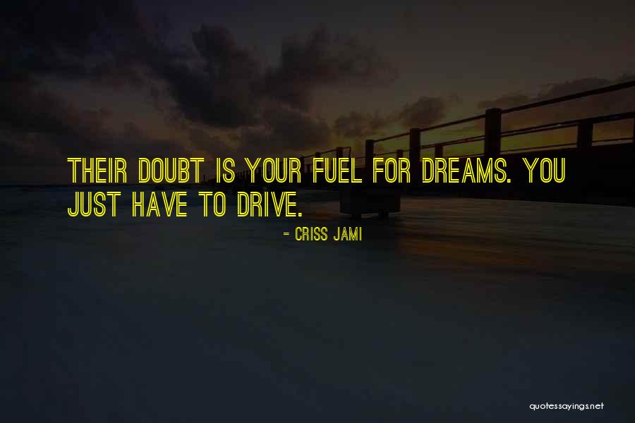 Drogaris Companies Quotes By Criss Jami Drogaris Companies Quotes By Criss Jami