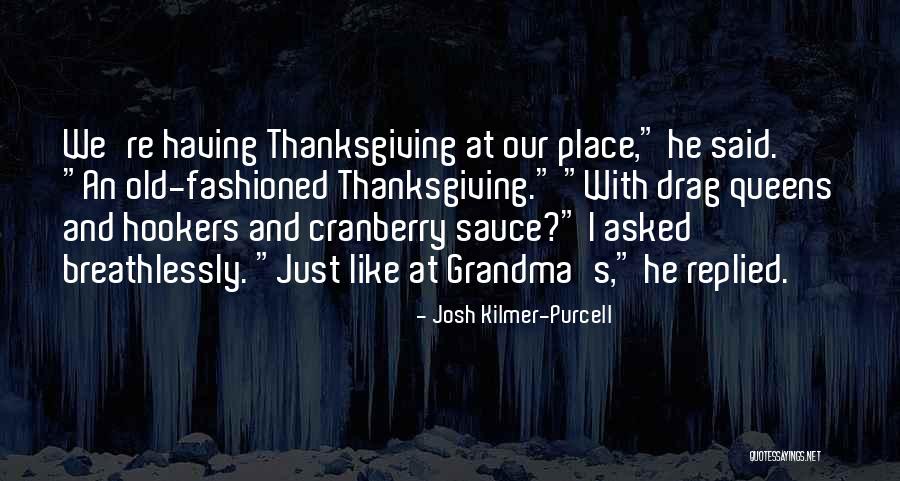 Drogie Prezerwatywy Quotes By Josh Kilmer-Purcell Drogie Prezerwatywy Quotes By Josh Kilmer-Purcell