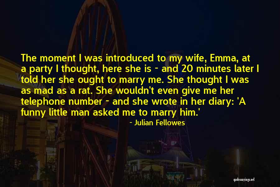Drogos Ember Quotes By Julian Fellowes Drogos Ember Quotes By Julian Fellowes