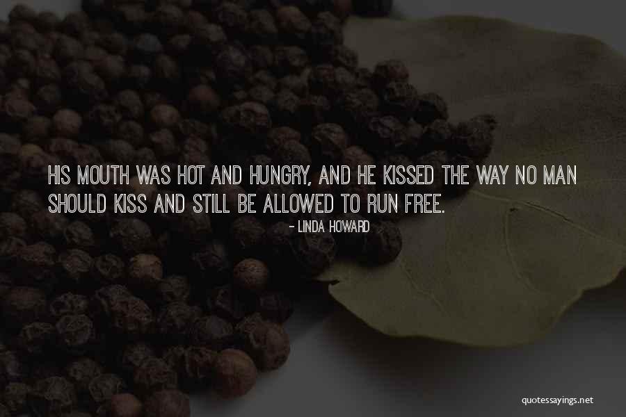 Drogowi Debile Quotes By Linda Howard Drogowi Debile Quotes By Linda Howard