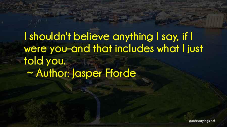 Drohan Management Quotes By Jasper Fforde