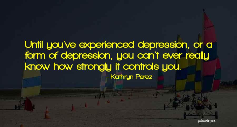Drohndorf Quotes By Kathryn Perez Drohndorf Quotes By Kathryn Perez
