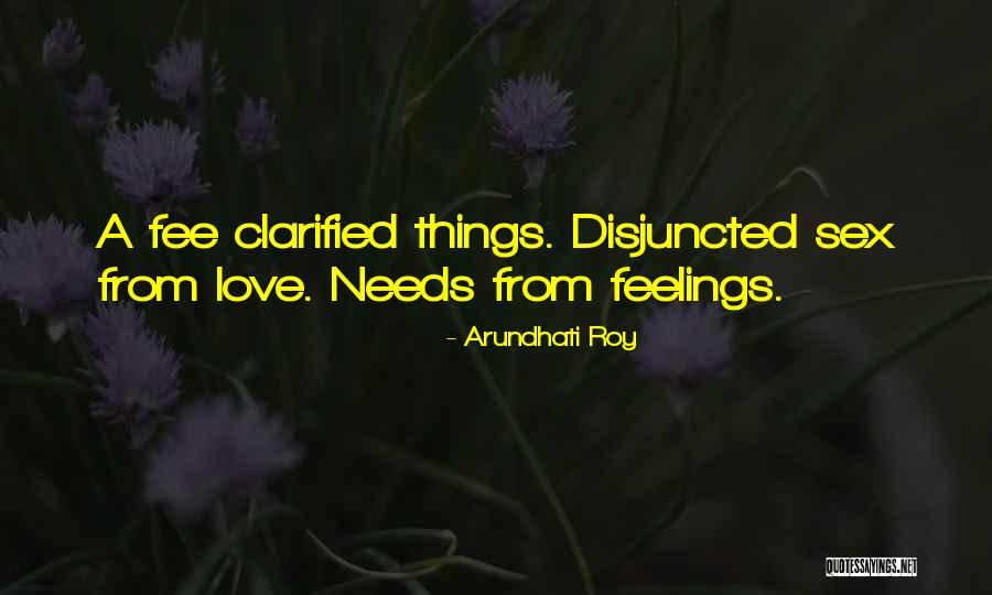 Dromard House Quotes By Arundhati Roy Dromard House Quotes By Arundhati Roy