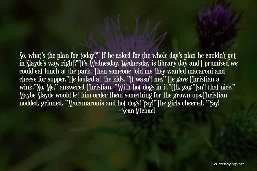 Dromard House Quotes By Sean Michael Dromard House Quotes By Sean Michael