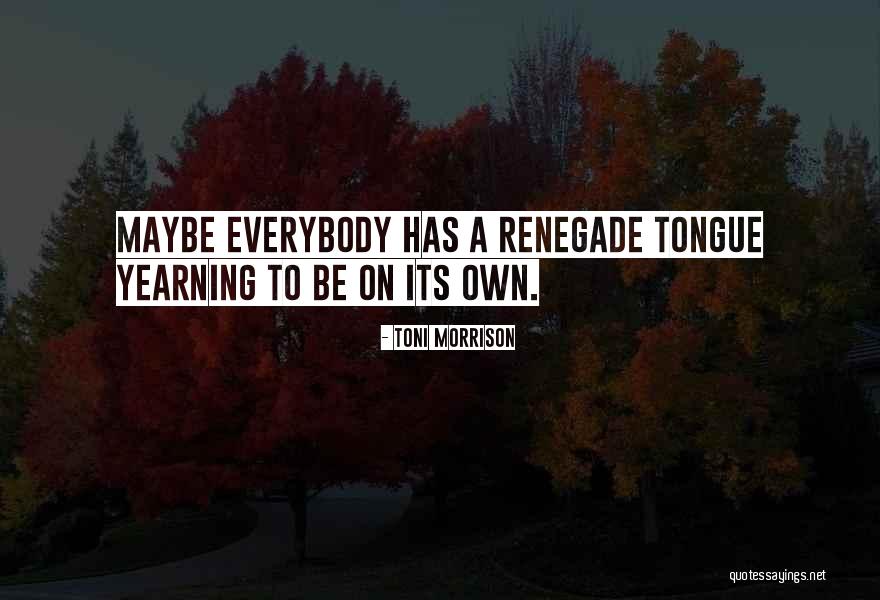 Dromgoole Pens Quotes By Toni Morrison Dromgoole Pens Quotes By Toni Morrison