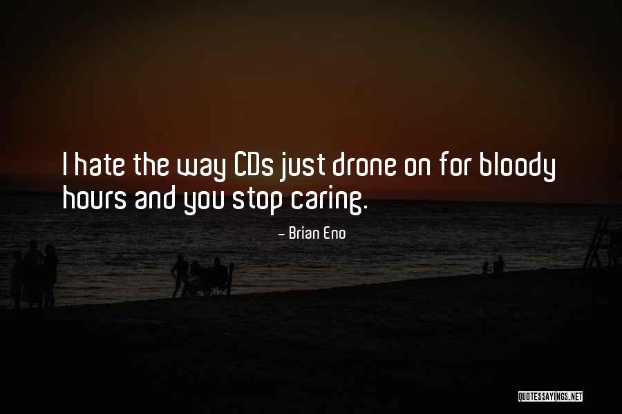 Drone Quotes By Brian Eno