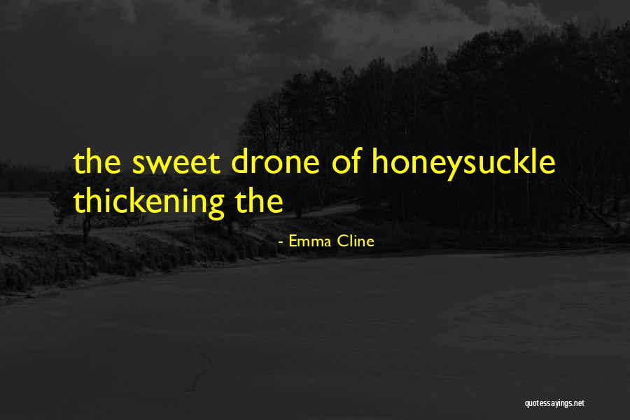 Drone Quotes By Emma Cline