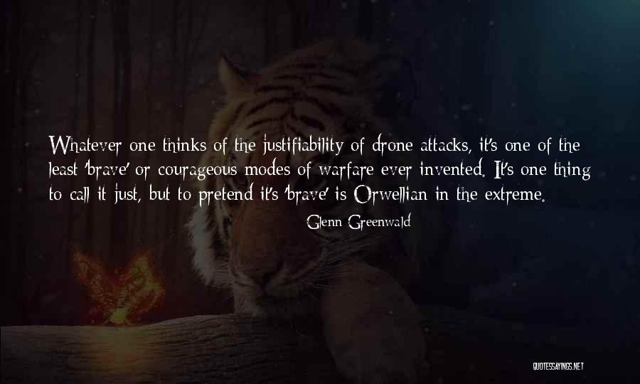 Drone Quotes By Glenn Greenwald