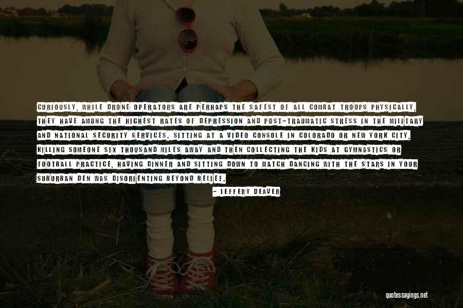 Drone Quotes By Jeffery Deaver