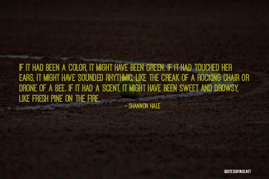 Drone Quotes By Shannon Hale