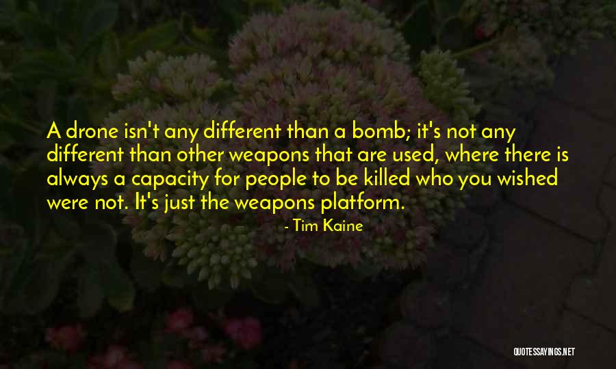 Drone Quotes By Tim Kaine