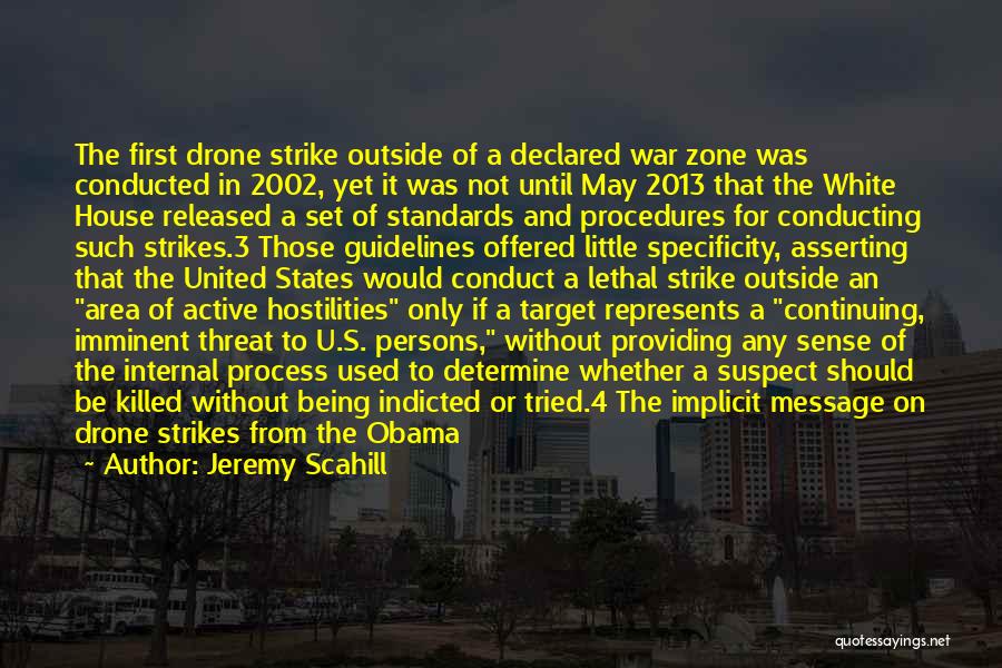 Drone Strikes Quotes By Jeremy Scahill