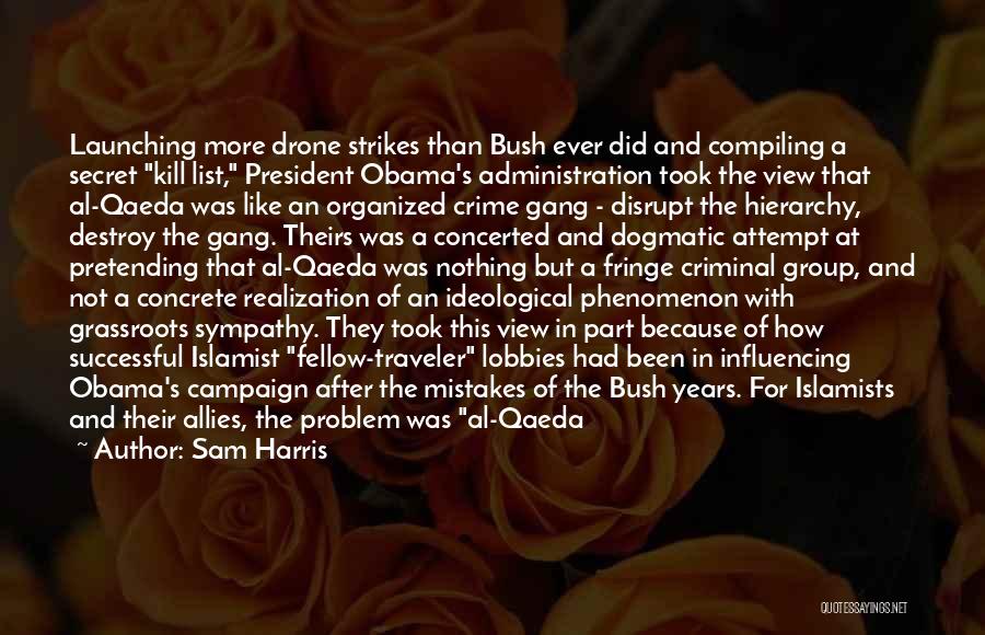 Drone Strikes Quotes By Sam Harris