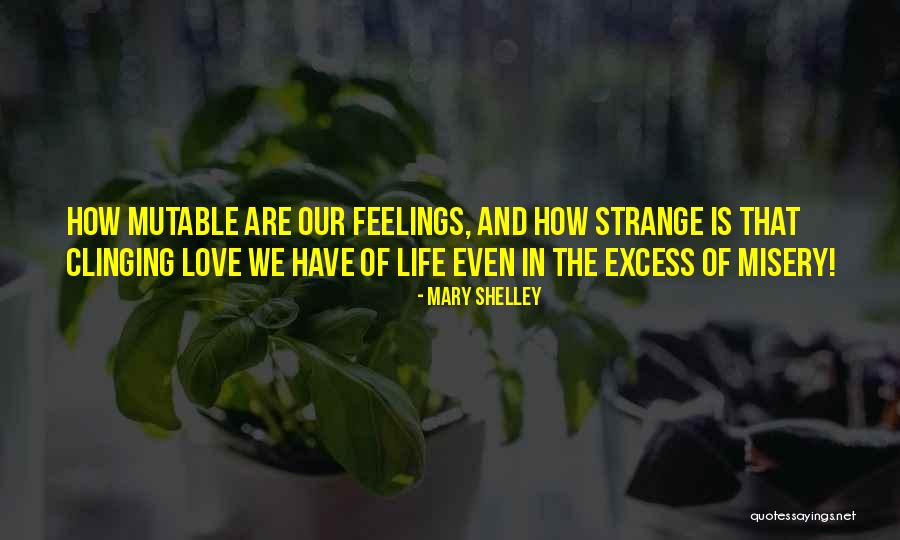 Dronelike Quotes By Mary Shelley Dronelike Quotes By Mary Shelley