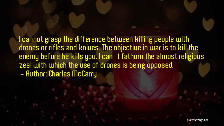 Drones Quotes By Charles McCarry