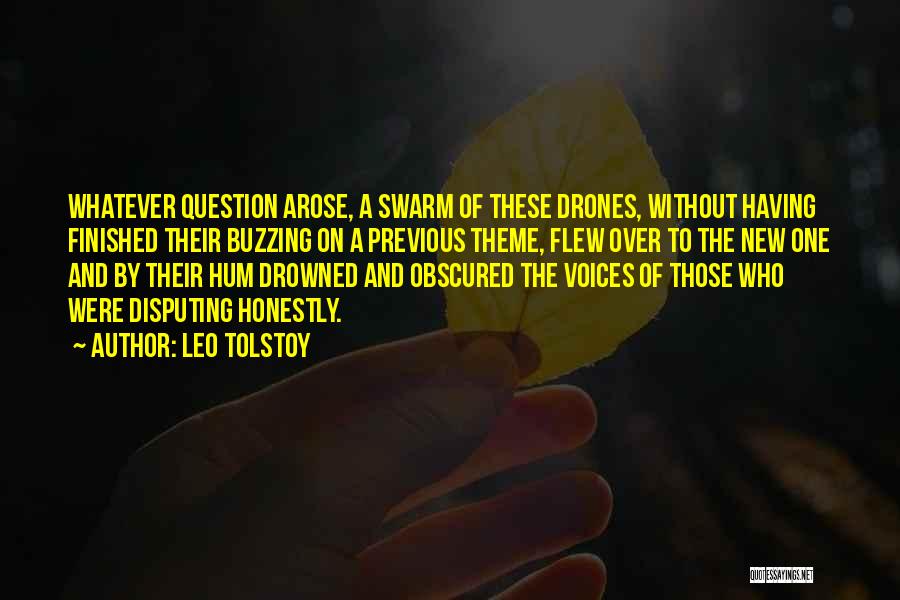 Drones Quotes By Leo Tolstoy