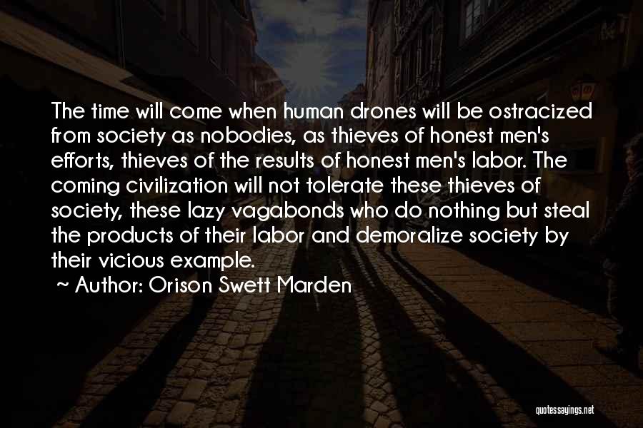 Drones Quotes By Orison Swett Marden