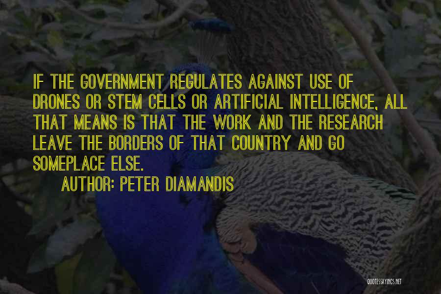 Drones Quotes By Peter Diamandis