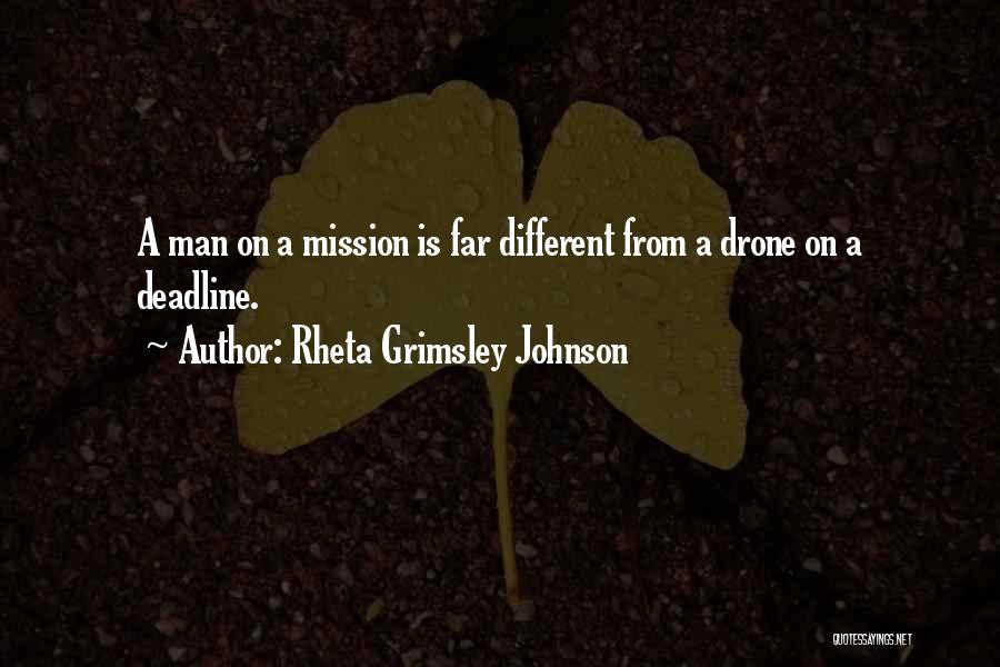 Drones Quotes By Rheta Grimsley Johnson