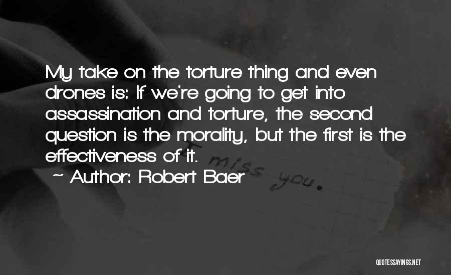 Drones Quotes By Robert Baer