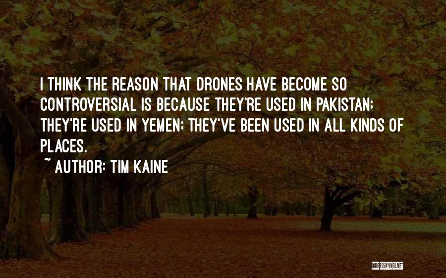 Drones Quotes By Tim Kaine