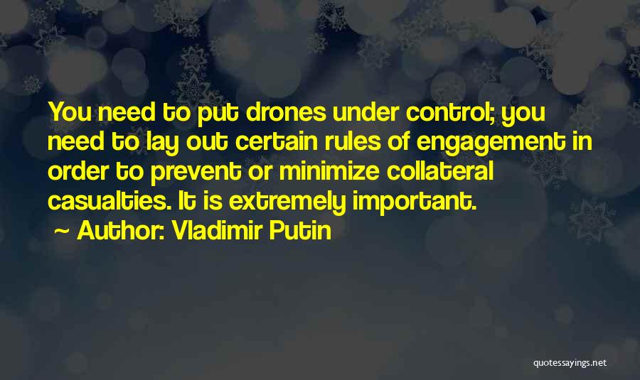 Drones Quotes By Vladimir Putin