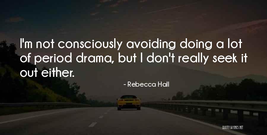 Drongo Quotes By Rebecca Hall Drongo Quotes By Rebecca Hall