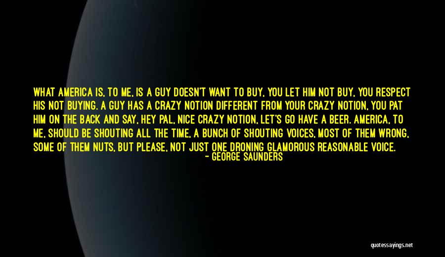 Droning On Quotes By George Saunders Droning On Quotes By George Saunders