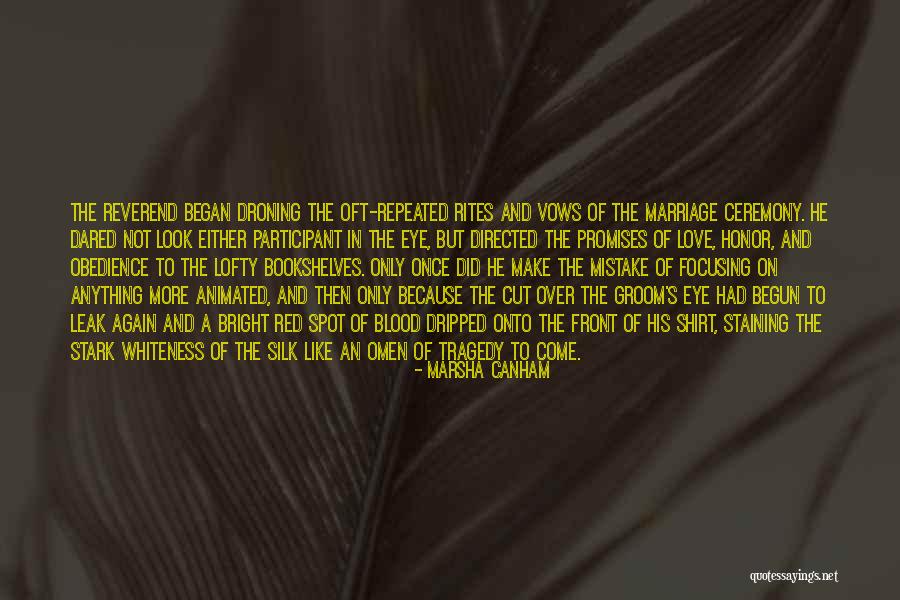 Droning On Quotes By Marsha Canham Droning On Quotes By Marsha Canham