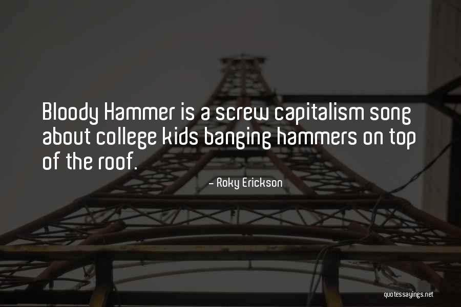 Dronsfield Chelsea Quotes By Roky Erickson Dronsfield Chelsea Quotes By Roky Erickson